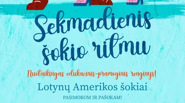 SEKMADIENIS ŠOKIO RITMU / Lotynų amerikos šokiai