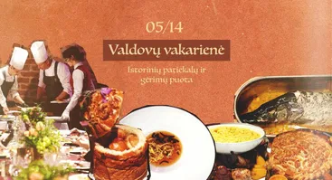 Valdovų vakarienė: Istorinių patiekalų ir gėrimų puota 05.14