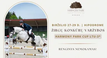 Žirgų konkūrų varžybos | Harmony Park taurė LTU-3*