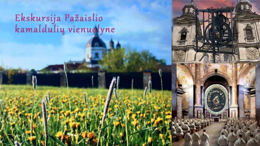Ekskursija Pažaislio kamaldulių vienuolyne sakraliojo meno šventovėje Ekskursija Pažaislio kamaldulių vienuolyne sakraliojo meno šventovėje