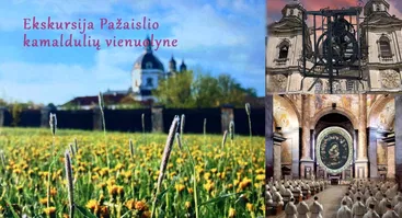 Ekskursija Pažaislio kamaldulių vienuolyne sakraliojo meno šventovėje