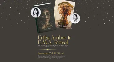„Kai žodžiai kuria pasaulius“ – diskusija su rašytojomis Erika Amber ir E.M.A. Rotvel