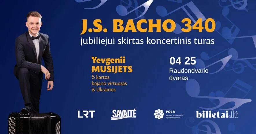J.S. Bacho 340 jubiliejui skirtas koncertas Raudondvaryje - bajano virtuozas Yevgenii Musijets J.S. Bacho 340 jubiliejui skirtas koncertas Raudondvaryje - bajano virtuozas Yevgenii Musijets