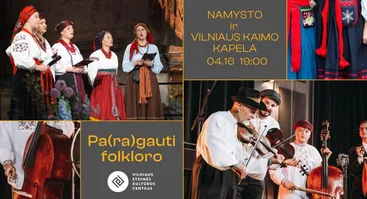 Pa(ra)gauti folkloro | NAMYSTO ir VILNIAUS KAIMO KAPELA 