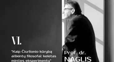 Prof. dr. Naglio Kardelio paskaitų ciklas ČIURLIONIO KŪRYBOS SLĖPINIAI