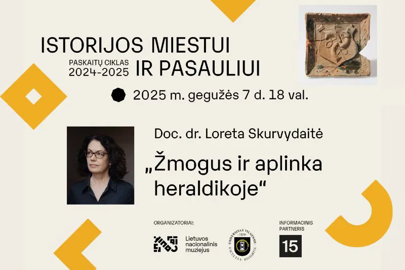 Loretos Skurvydaitės paskaita „Žmogus ir aplinka heraldikoje“ | Istorijos miestui ir pasauliui | Žmogus ir aplinka. II dalis Loretos Skurvydaitės paskaita „Žmogus ir aplinka heraldikoje“ | Istorijos miestui ir pasauliui | Žmogus ir aplinka. II dalis