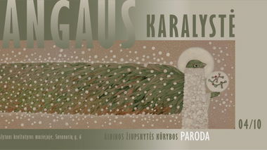 Albinos Žiupsnytės kūrybos darbų paroda „Dangaus karalystė"