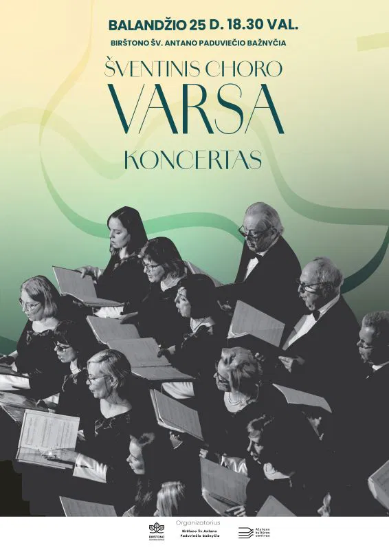 Alytaus choro „Varsa“ koncertas Šv. Antano Paduviečio bažnyčioje Alytaus choro „Varsa“ koncertas Šv. Antano Paduviečio bažnyčioje