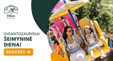 Gigantozauriškai šeimyninė diena!