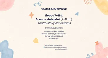 Dienos stovykla 7-11 m. vaikams ,,Scenos stebuklai"