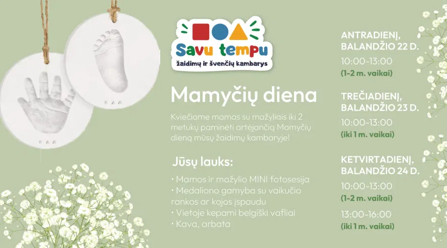 Mamyčių diena SAVU TEMPU Mamyčių diena SAVU TEMPU