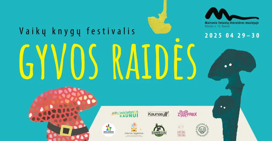Vaikų knygų festivalis „Gyvos raidės“ | 2025 04 29–30 Vaikų knygų festivalis „Gyvos raidės“ | 2025 04 29–30