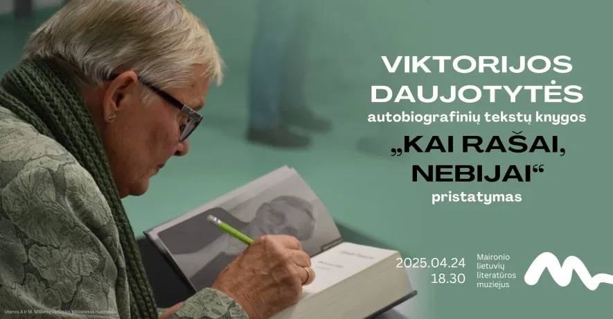 Viktorijos Daujotytės autobiografinių tekstų knygos „Kai rašai, nebijai“ pristatymas Viktorijos Daujotytės autobiografinių tekstų knygos „Kai rašai, nebijai“ pristatymas