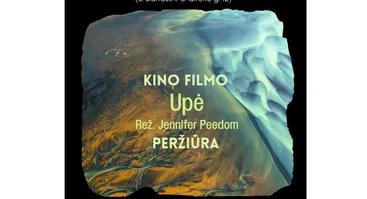 „Sengirės kino“ filmo „Upė“ peržiūra 
