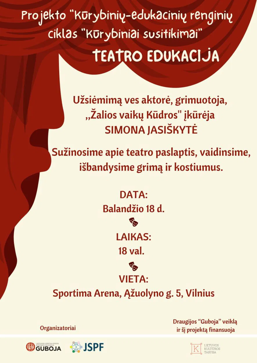 Projekto „Kūrybinių-edukacinių renginių ciklas „Kūrybiniai susitikimai“ teatro edukacija Projekto „Kūrybinių-edukacinių renginių ciklas „Kūrybiniai susitikimai“ teatro edukacija