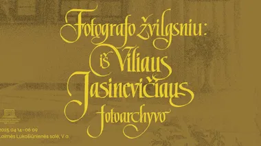 Fotografo žvilgsniu: iš Viliaus Jasinevičiaus fotoarchyvo