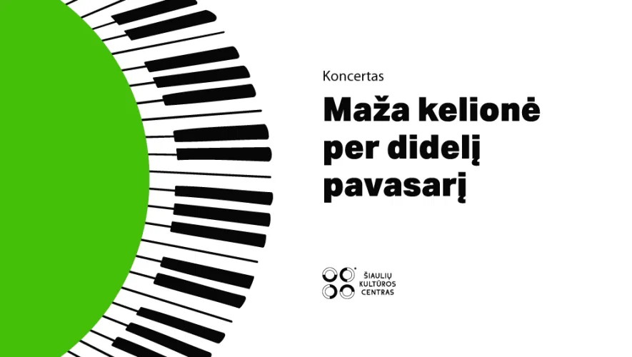 Koncertas „Maža kelionė per didelį pavasarį“ 2025 Koncertas „Maža kelionė per didelį pavasarį“ 2025