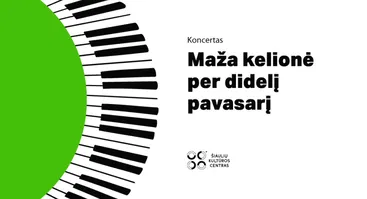 Koncertas „Maža kelionė per didelį pavasarį“ 2025