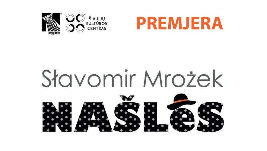 Šiaulių kultūros centro mėgėjų teatro „Durys“ spektaklio premjera „Našlės“ pagal S. Mrožeko Šiaulių kultūros centro mėgėjų teatro „Durys“ spektaklio premjera „Našlės“ pagal S. Mrožeko