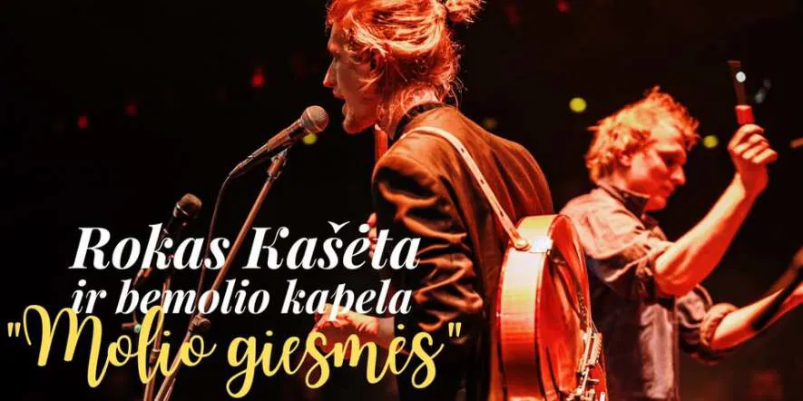 ROKAS KAŠĖTA IR BEMOLIO KAPELA. „MOLIO GIESMĖS“ ROKAS KAŠĖTA IR BEMOLIO KAPELA. „MOLIO GIESMĖS“