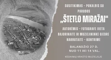 Susitikimas – pokalbis su parodos „Štetlo miražai“ autorėmis – fotografe Iveta Bajorinaite ir muziejininke Giedre Narbutaite – Kontrime