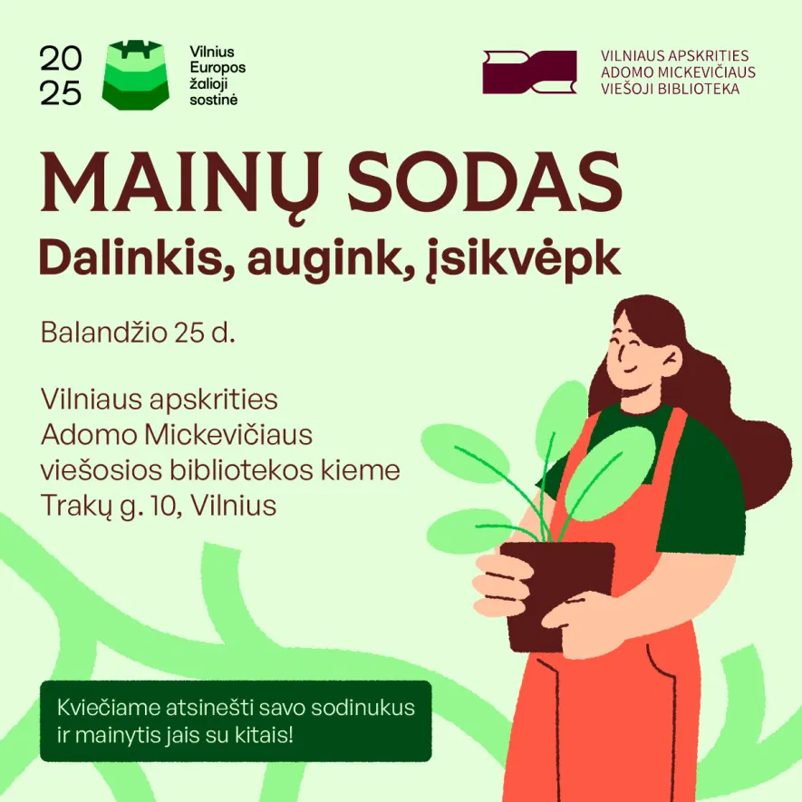 MAINŲ SODAS – dalinkis, augink, įsikvėpk! MAINŲ SODAS – dalinkis, augink, įsikvėpk!