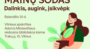 MAINŲ SODAS – dalinkis, augink, įsikvėpk!