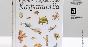 Knygos „Kęstutis Kasparavičius. KASPARATORIJA“ pristatymas