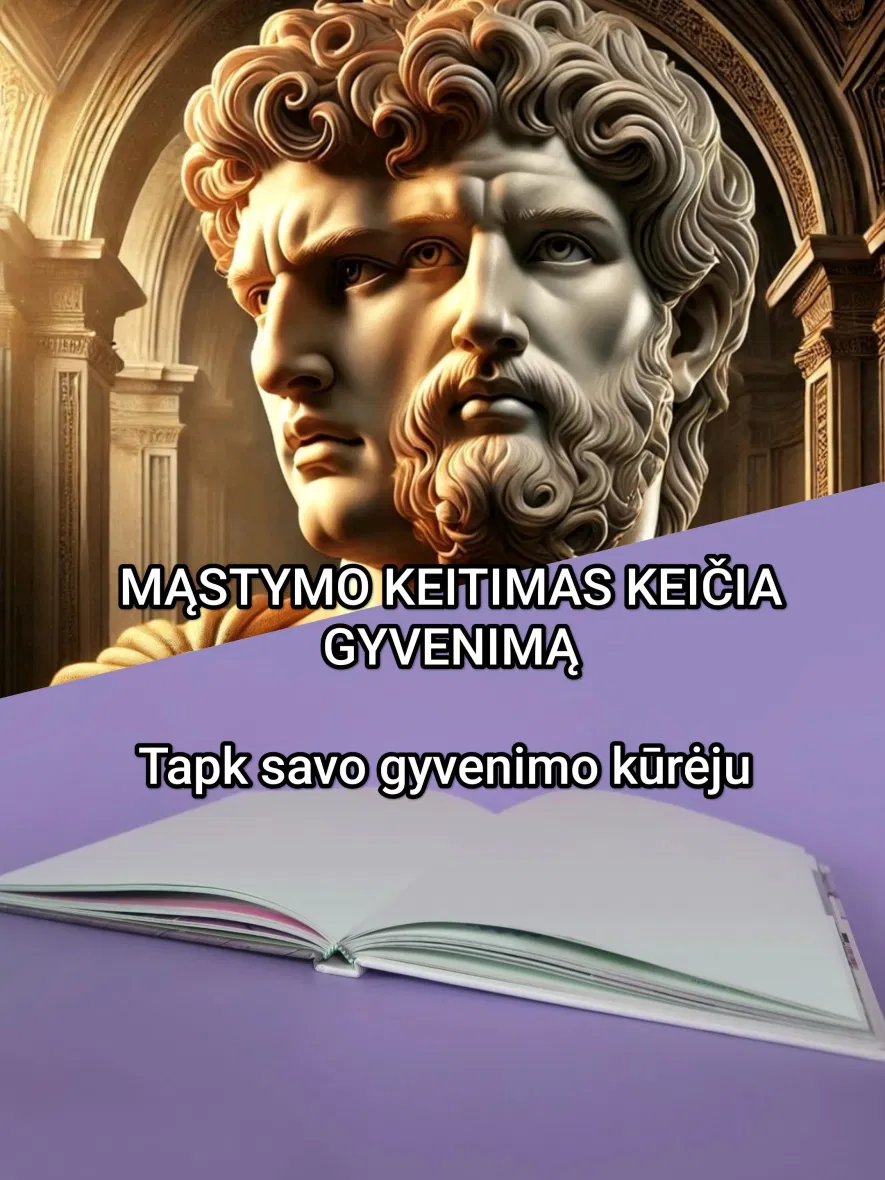 MĄSTYMO KEITIMAS KEIČIA GYVENIMĄ MĄSTYMO KEITIMAS KEIČIA GYVENIMĄ