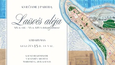 Parodos „Laisvės alėja. XIX a. vid.–XX a. KRVA dokumentuose“ pristatymas