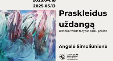 Angelės Šimoliūnienės tapybos darbų parodos „Praskleidus uždangą“ atidarymas
