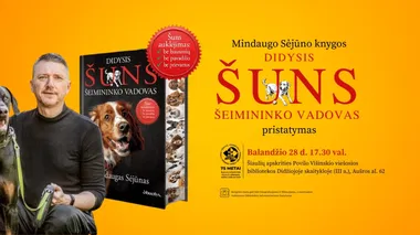 Mindaugo Sėjūno knygos „Didysis šuns šeimininko vadovas“ pristatymas