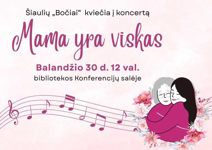 Koncertas „Mama yra viskas“ Koncertas „Mama yra viskas“