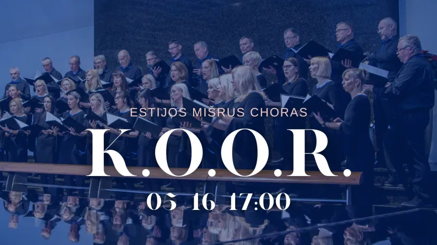 Estijos choras K.O.O.R. (dir. Raul Talmar) ir Vilniaus choras SONOROS (dir. Valerija Skapienė) Estijos choras K.O.O.R. (dir. Raul Talmar) ir Vilniaus choras SONOROS (dir. Valerija Skapienė)