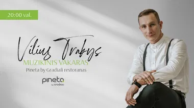 Gyvos muzikos vakaras su Viliumi Trakiu