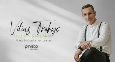 Gyvos muzikos vakaras su Viliumi Trakiu