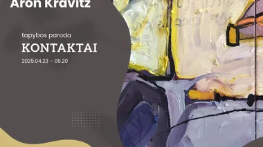 Izraelio menininko Arono Kravitzo tapybos paroda "KONTAKTAI"