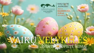 Šventinis renginys visai šeimai „Vaikų Velykėlės“
