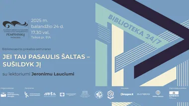 Biblioterapinis pokalbis-seminaras „Jei tau pasaulis šaltas – sušildyk jį“