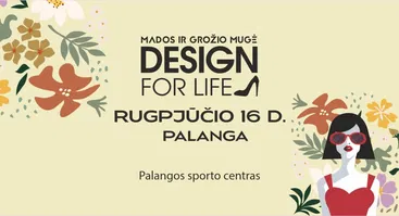 Mados ir grožio mugė DESIGN FOR LIFE Palangoje