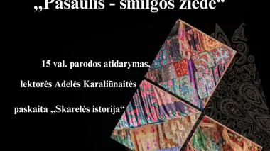 Skarelių paroda ,,Pasaulis - smilgos žiede“