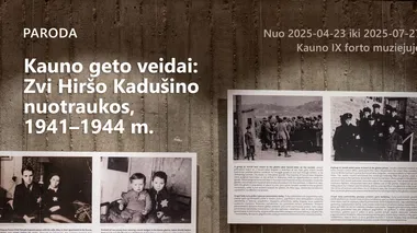 Paroda „Kauno veidai: Zvi Hiršo Kadušino nuotraukos, 1941–1944 m.“
