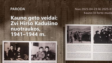 Paroda „Kauno geto veidai: Zvi Hiršo Kadušino nuotraukos, 1941–1944 m.“
