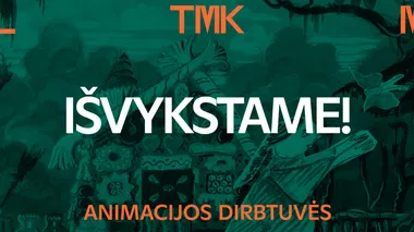 Nemokamos animacijos dirbtuvės „Išvykstame!“