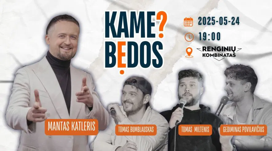 KAME BĖDOS? #6 su Mantu Katleriu / Memel Comedy Co - Klaipėda KAME BĖDOS? #6 su Mantu Katleriu / Memel Comedy Co - Klaipėda