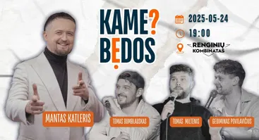 KAME BĖDOS? #6 su Mantu Katleriu / Memel Comedy Co - Klaipėda
