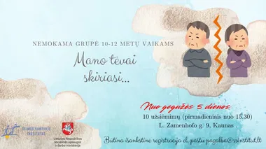 Grupė 10-12 metų vaikams „Mano tėvai skiriasi…”