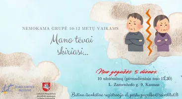 Grupė 10-12 metų vaikams „Mano tėvai skiriasi…”