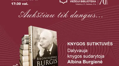Knygos „Bronislovas Burgis. Aukščiau – tik dangus“ sutiktuvės