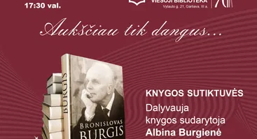 Knygos „Bronislovas Burgis. Aukščiau – tik dangus“ sutiktuvės